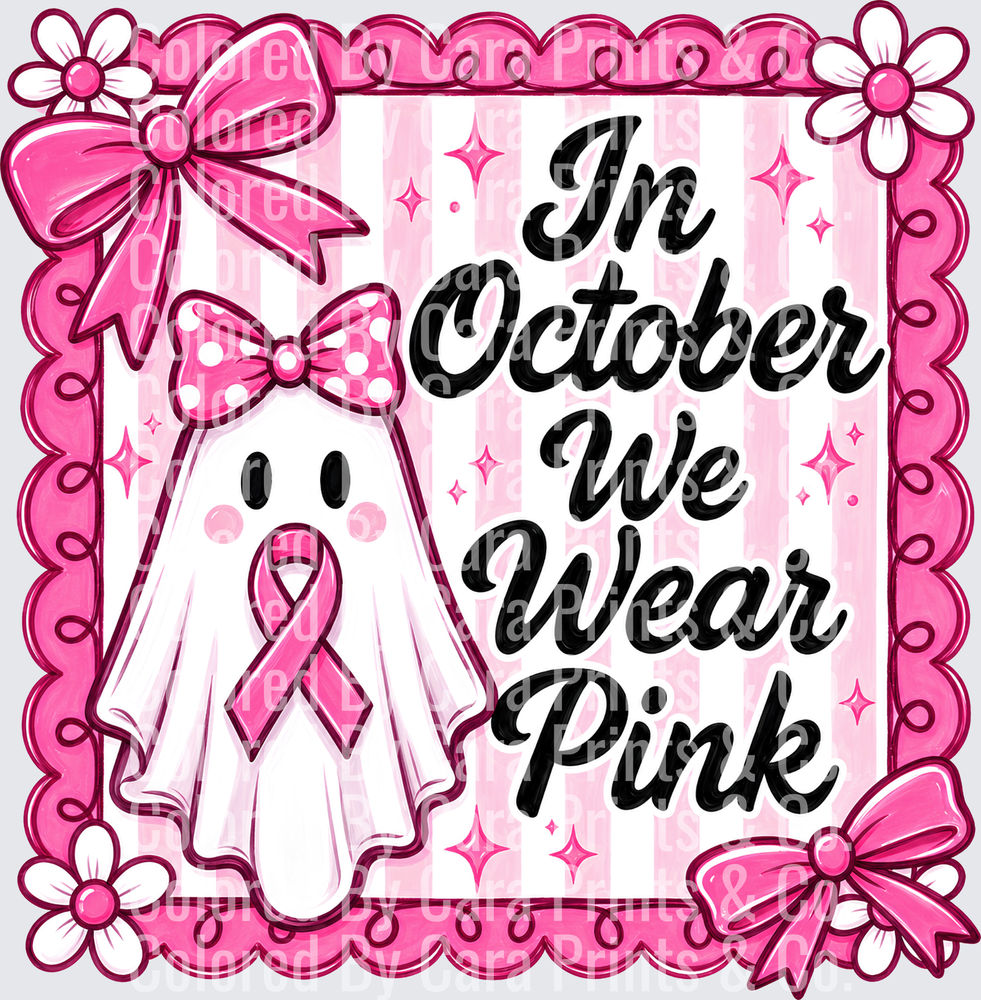IN OCTOBER WE WEAR PINK