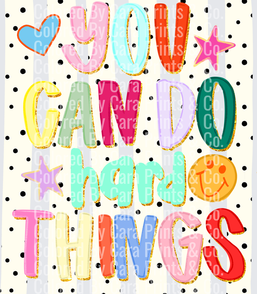 You Can Do Hard Things