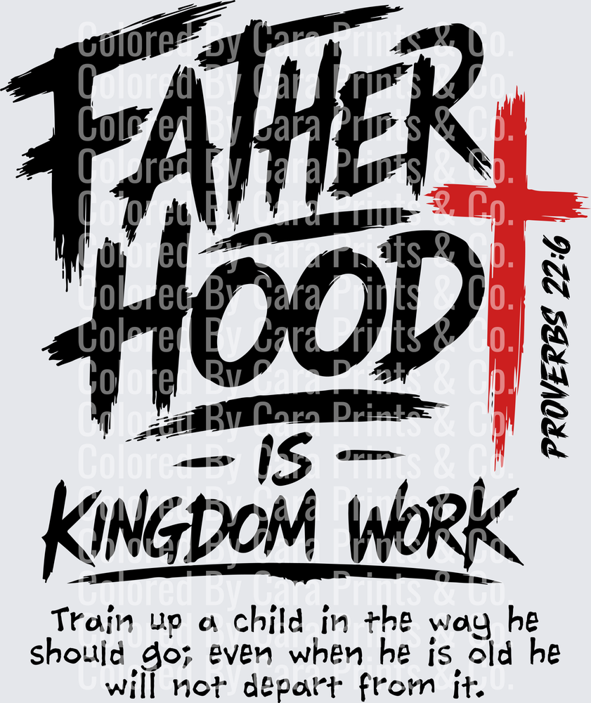 Fatherhood is Kingdom Work