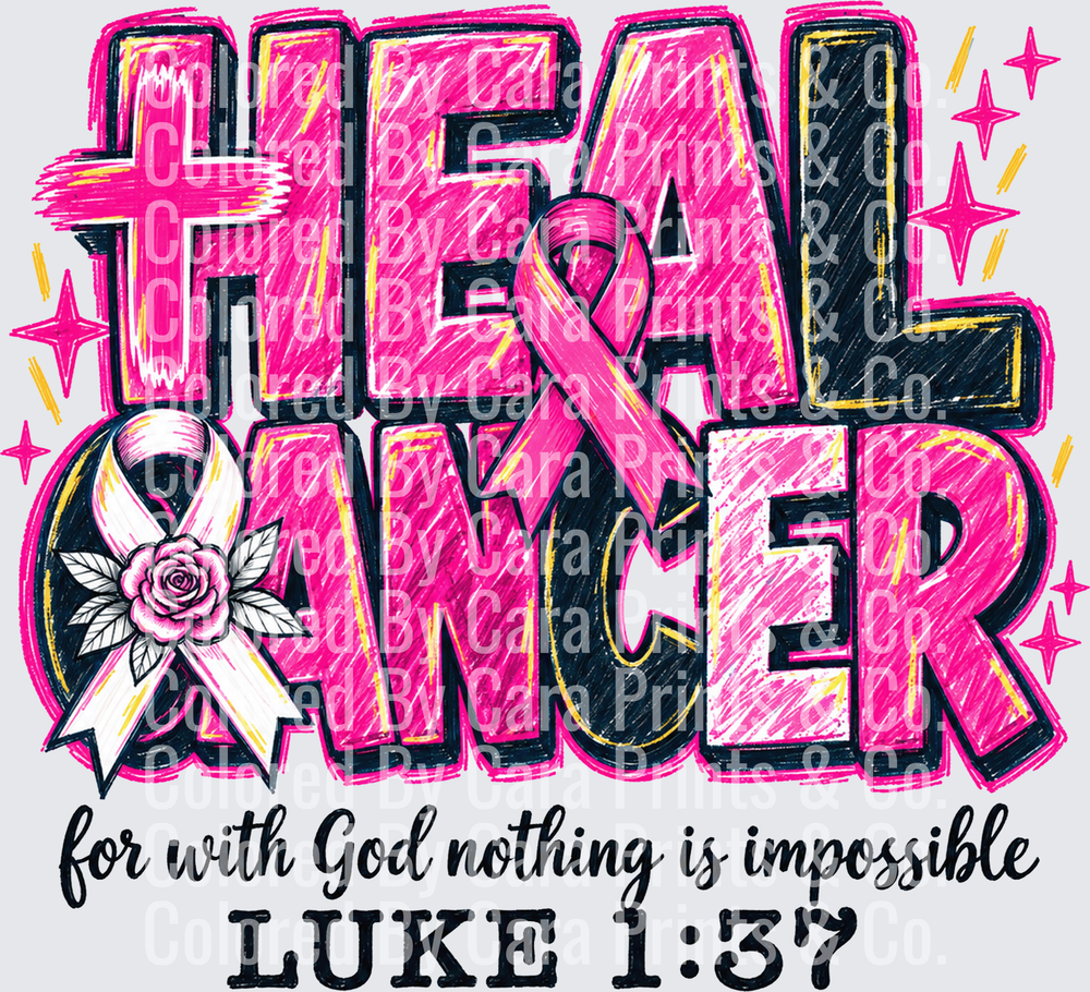 HEAL CANCER LUKE 1:37
