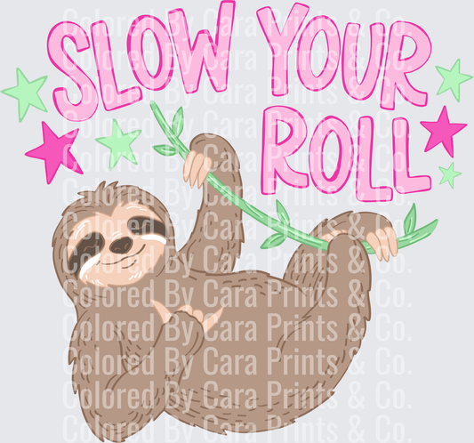 Slow Your Roll