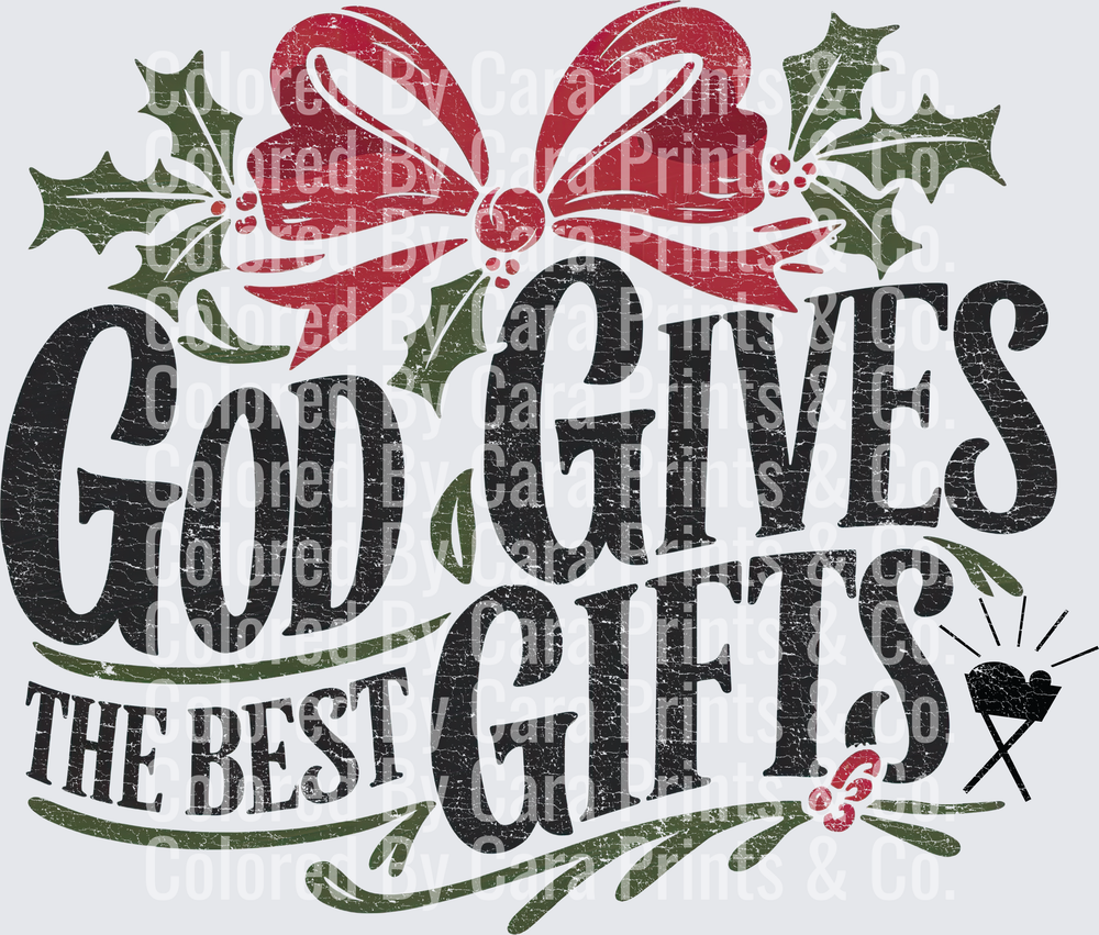 God Gives the Best Gifts