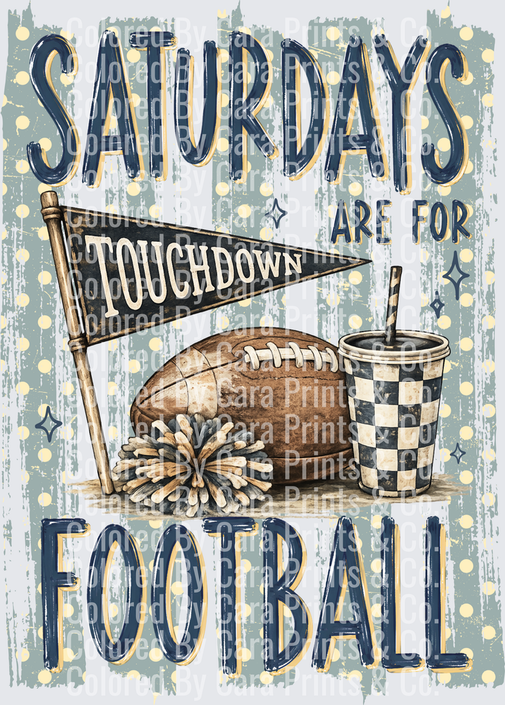 Saturdays Are For Football